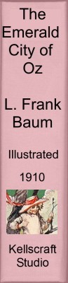 The Emerald City of Oz. L. Frank Baum. 1910