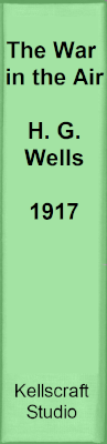 The War in the Air. H. G. Wells. 1917